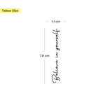 ''Believe in yourself'' Tatoeage