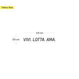 Vivi. Lotta. Ama. Tattoo