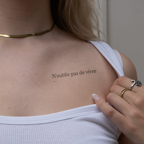 n'oublie pas de vivre Tatoeage