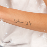 Dream Big Tattoo 